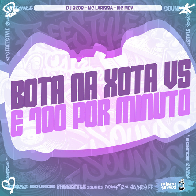 Bota Na Xota VS É 700 Por Minuto