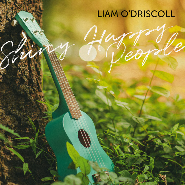 Shiny Happy People ‑「Single」by Liam O'Driscoll | Spotify