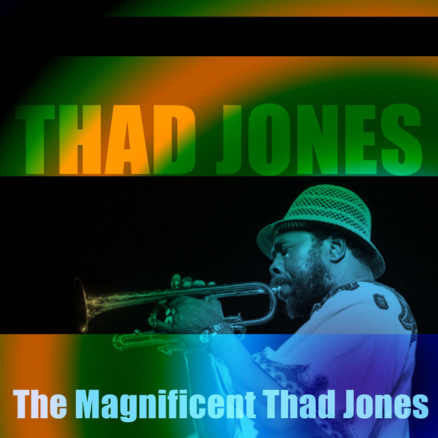 The Magnificent Thad Jones 日本盤キングレコード The Magnificent Thad Jones - Album by Thad Jones | Spotify