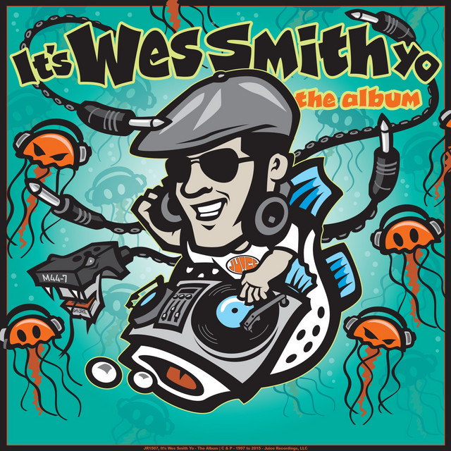 It's Wes Smith Yo - The Album cover art