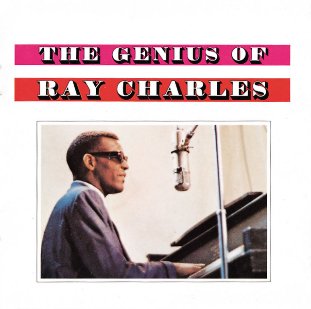 The Genius Of Ray Charles ‑「アルバム」by レイ・チャールズ | Spotify