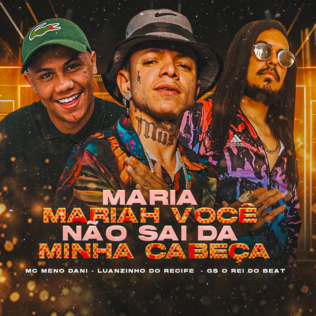 Maria Mariah Você Não Sai da Minha Cabeça – Single de GS O Rei do