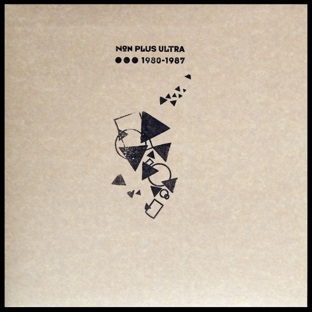 Non Plus Ultra 1980-1987 cover art