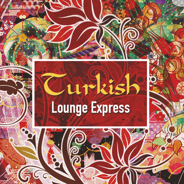 Turkish Lounge Express cover art