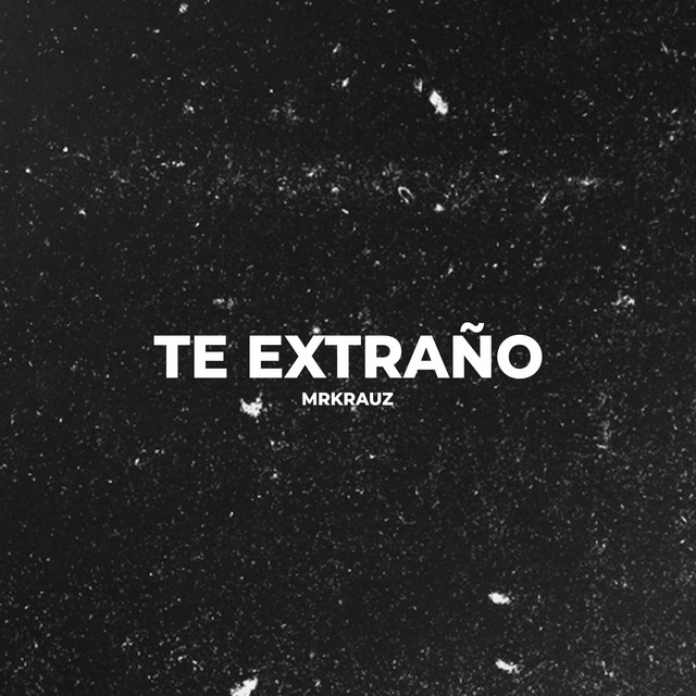 Te extraño