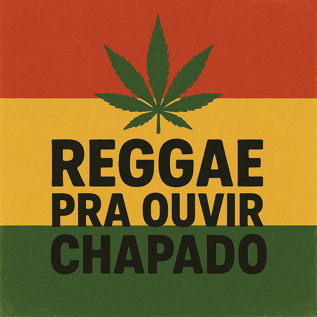 Reggae Pra Ouvir Chapado