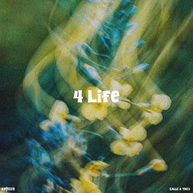 4 Life by NW.FRGVN,Ealle,TKE3