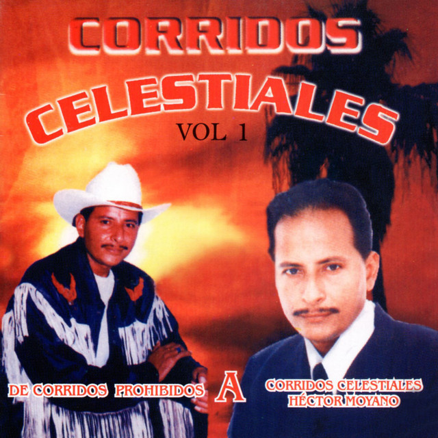 Corridos Celestiales, Vol. 1: De Corridos Prohibidos a Corridos Celestiales cover art