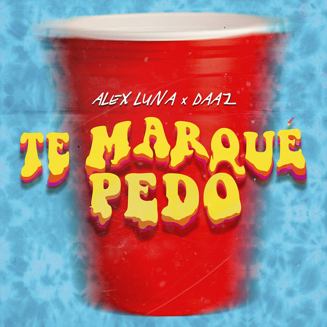 Te Marqué Pedo cover art