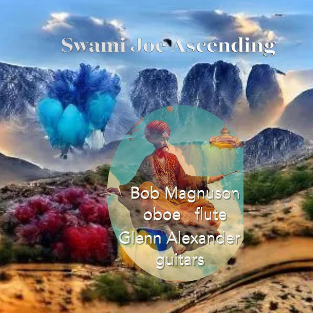 Swami Joe Ascending - Single by Bob Magnuson | Spotify