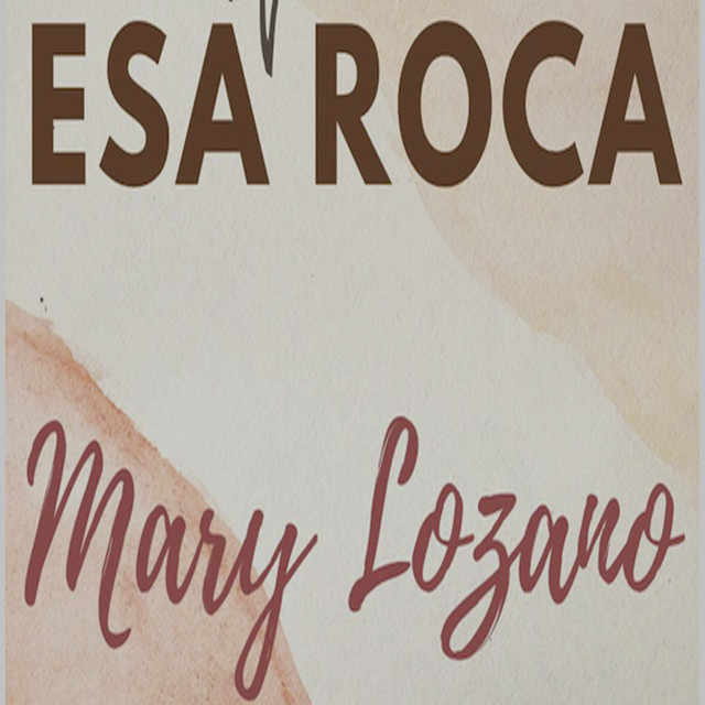 Esa Roca - Album by Mary Lozano | Spotify