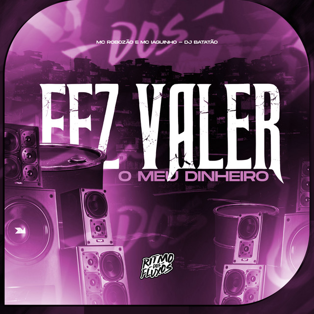 Fez Valer o Meu Dinheiro