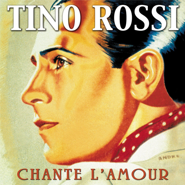 Paroles De Tino Rossi Le Plus Beau Tango Du Monde