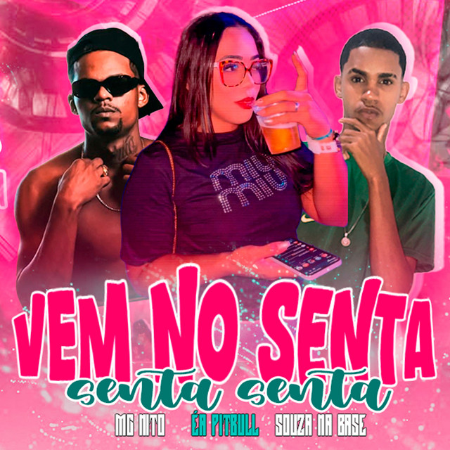 Vem no Senta, Senta, Senta!