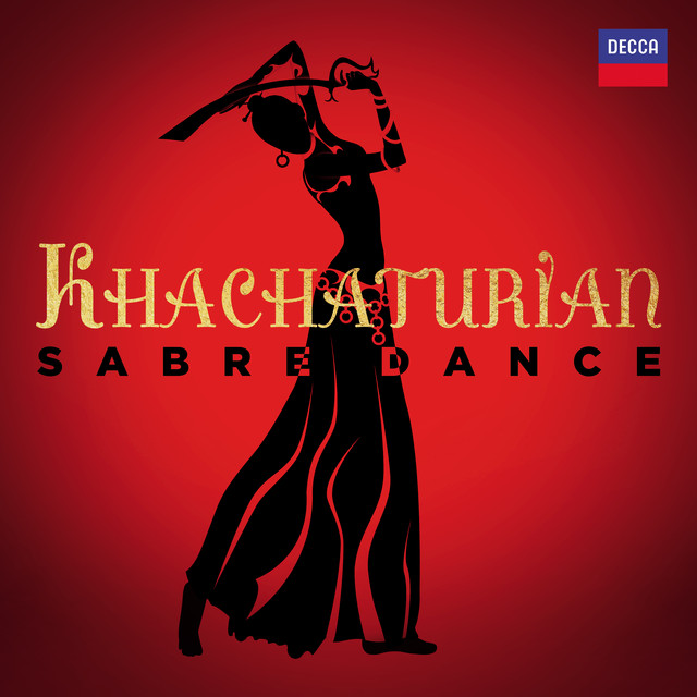 Khachaturian: Gayaneh: Sabre Dance