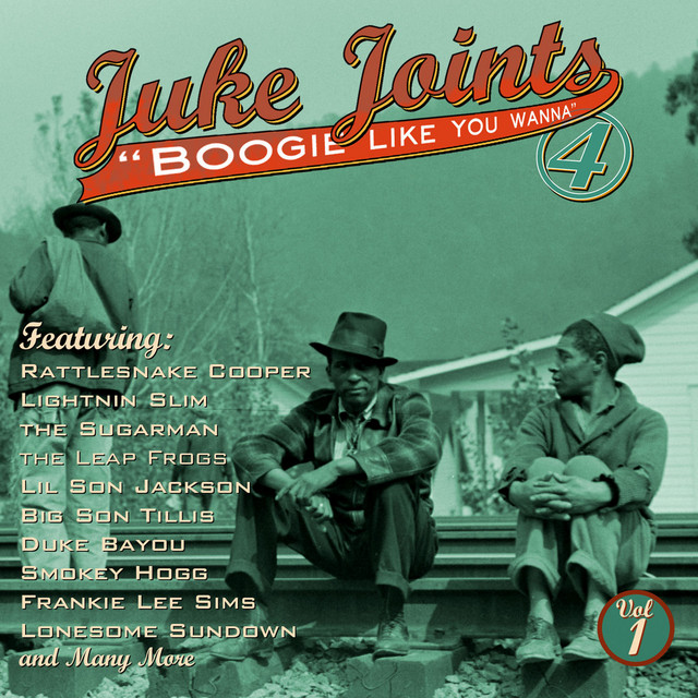 Juke Joints Boogie Like You Wanna