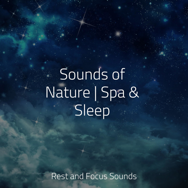Sounds of Nature | Spa & Sleep - Album by Sleep Music | Spotify