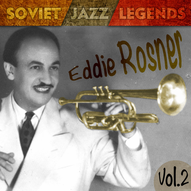 Soviet Jazz Legends, Eddie Rosner Vol.2 - Compilation by Various