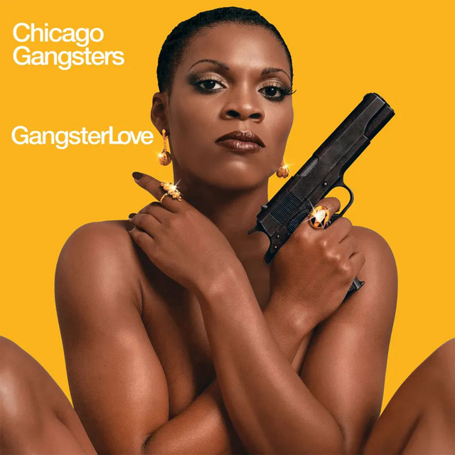 Gangster Love - Album by Chicago Gangsters | Spotify