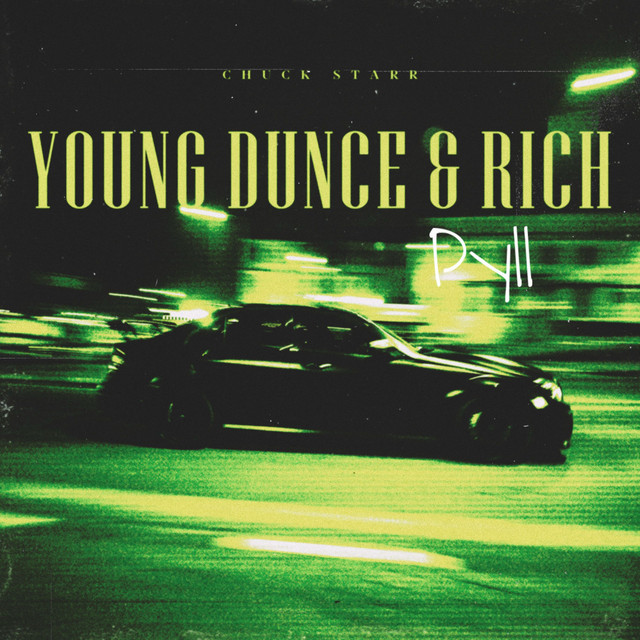 Young Dunce & Rich