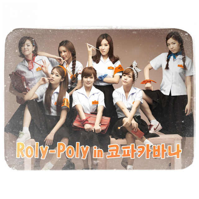Roly-Poly in 코파카바나 – música e letra de T-ARA | Spotify