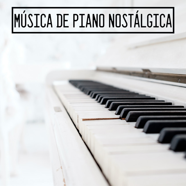 Música de Piano Nostálgica cover art