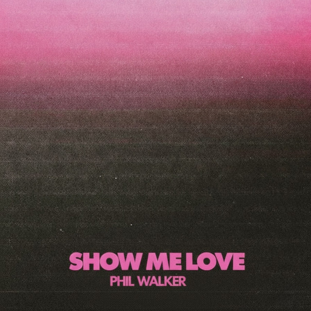 Show Me Love