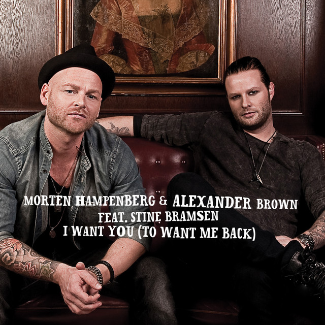 I Want You (To Want Me Back) (feat. Stine Bramsen) - Radio Edit