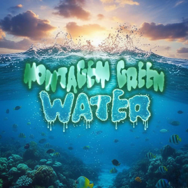 MONTAGEM GREEN WATER