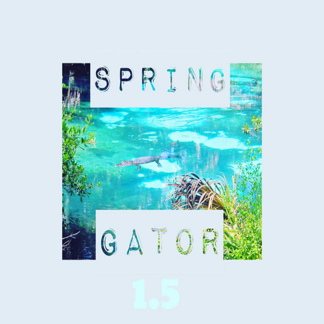 Spring Gator 1.5 cover art