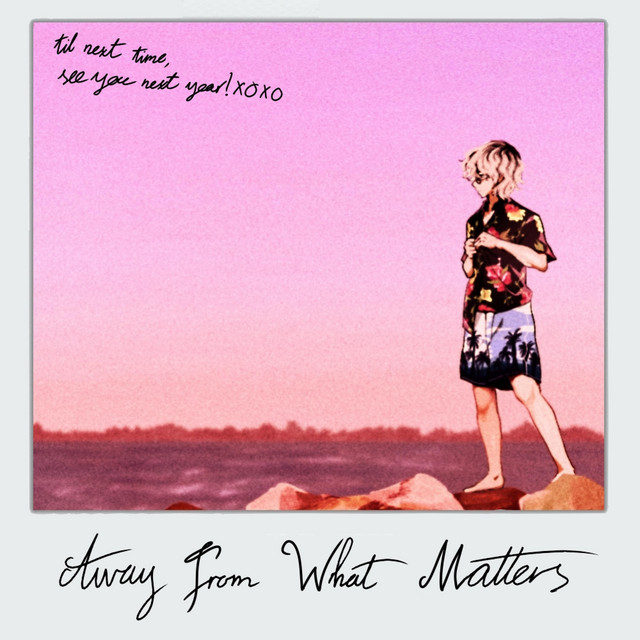 AWAY FROM WHAT MATTERS cover art