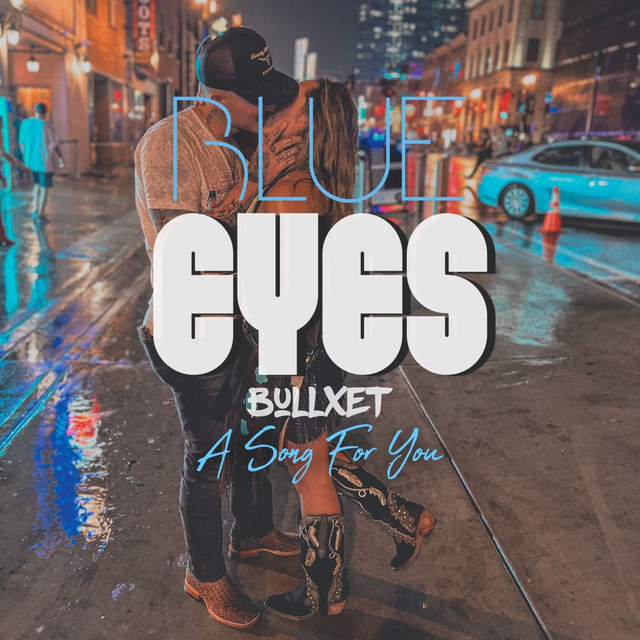Blue Eyes (Macys Song) Single by BULLxET Spotify