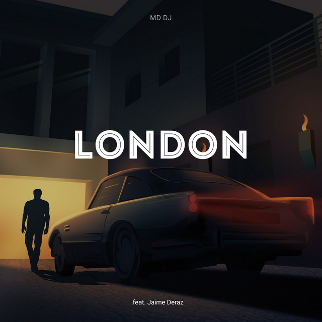 London - Single by MD DJ | Spotify