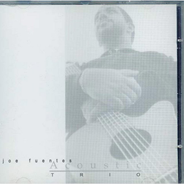 Joe Fuentes / Acoustic Trio cover