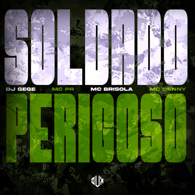 DJ Gege, MC PR, Mc Denny – Soldado Perigoso
