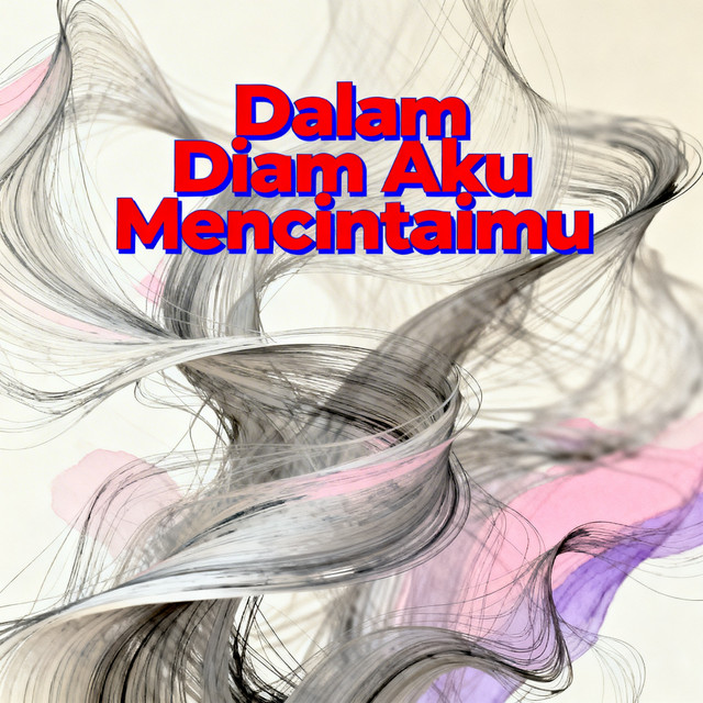 Dalam Diam Aku Mencintaimu cover