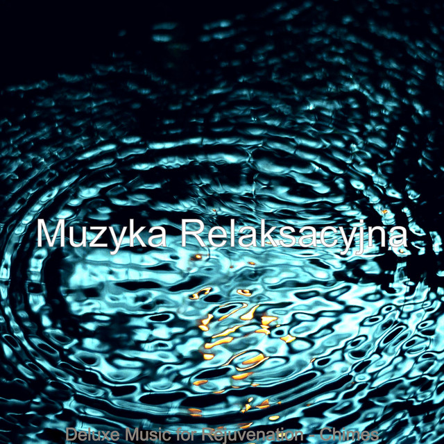 Deluxe Music for Rejuvenation - Chimes cover art