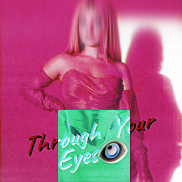 Through Your Eyes