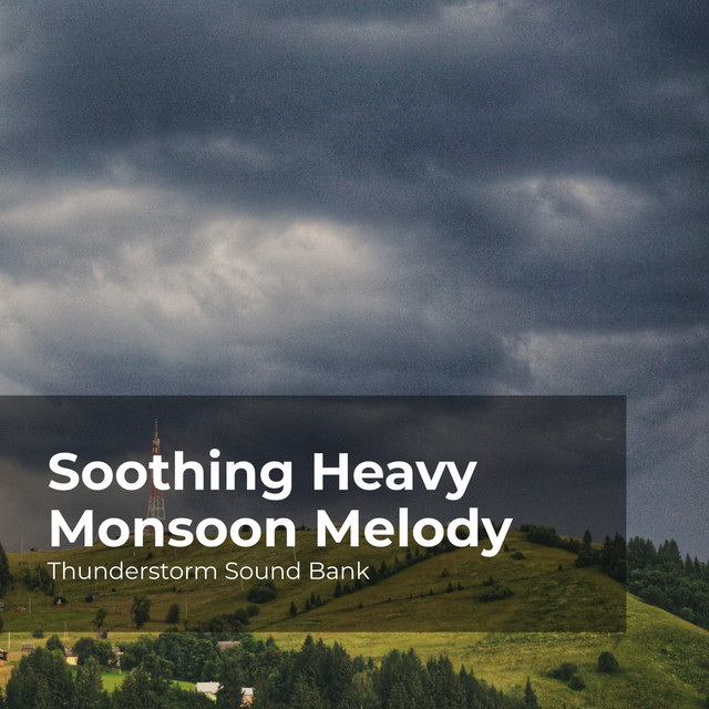 Soothing Heavy Monsoon Melody cover art