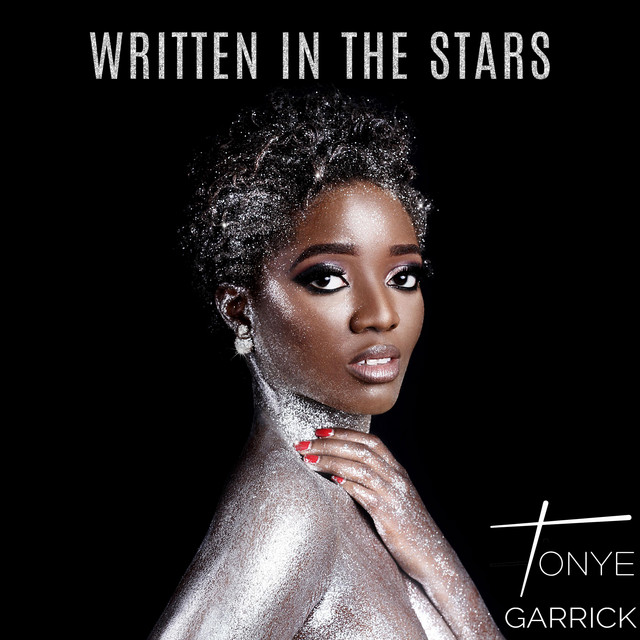 Written in the Stars - Single by Tonye Garrick | Spotify