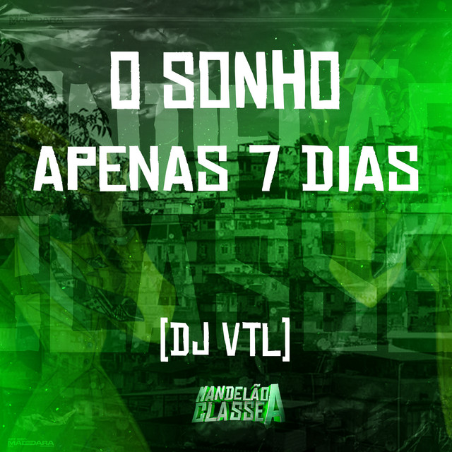 O Sonho - Apenas 7 Dias