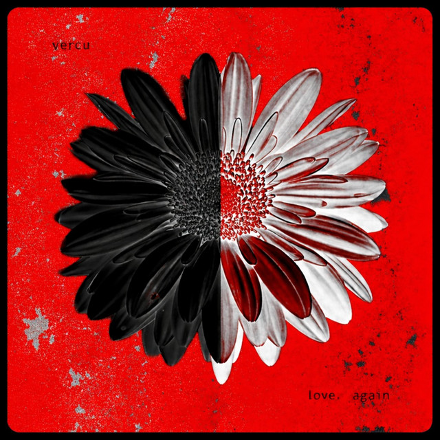Love, Again - song and lyrics by VERCU | Spotify