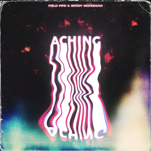 aching - Single by field pipe | Spotify