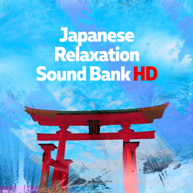 Japanese Relaxation Sound Bank HD ! ! ! ! - Album by Japanese ...