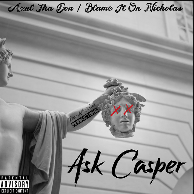Ask Casper - Single by Azul Tha Don | Spotify