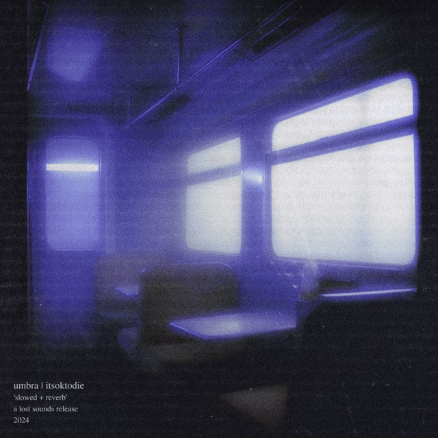 umbra - slowed + reverb