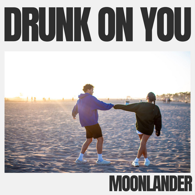 Drunk On You