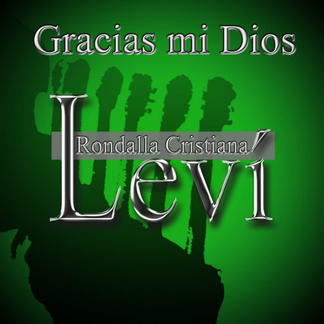 Gracias Mi Dios Song By Rondalla Cristiana Levi Spotify