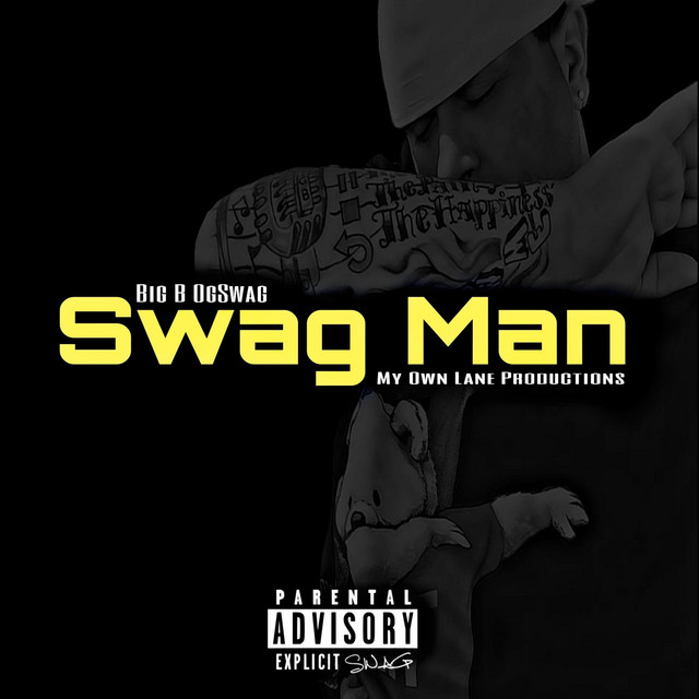Swag Man - Single by Big B OgSwag | Spotify