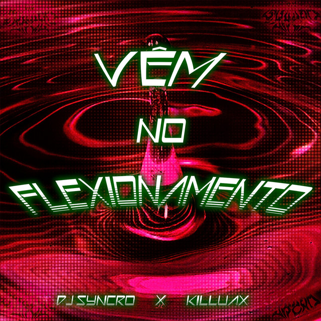 VÊM NO FLEXIONAMENTO